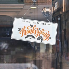 Closed And Open For Thanksgiving Signs For Every Business