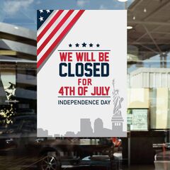 Closed for 4th of july signs