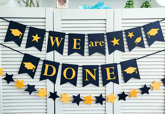 We Are Done graduation decor idea