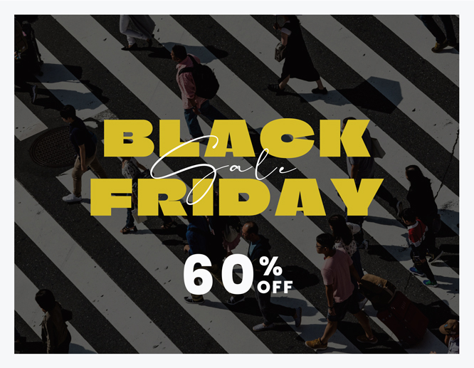 Black Friday 60% off sale ad with yellow text overlay on crosswalk background filled with shoppers.
