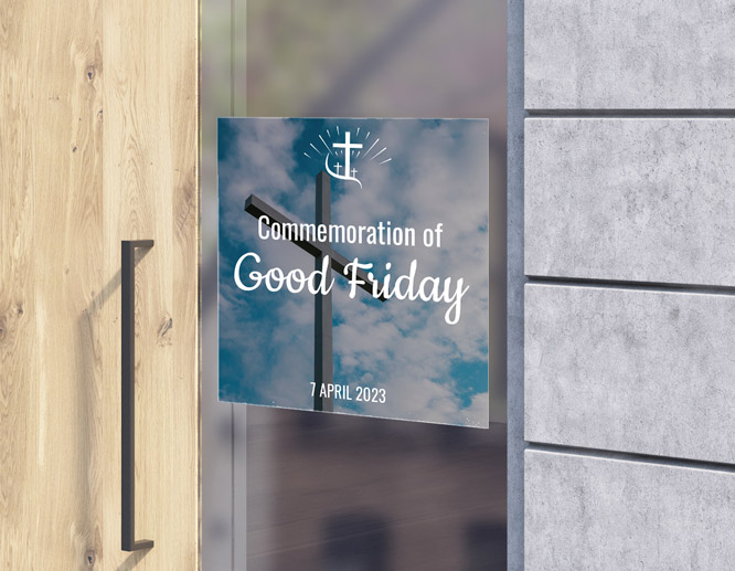 Square-shaped Good Friday closed sign for businesses attached to glass