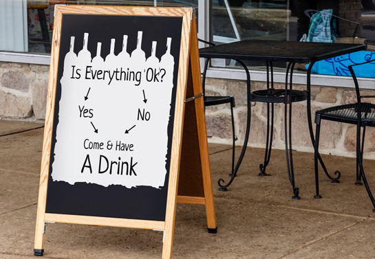 bar sidewalk sign idea with a humorous quote