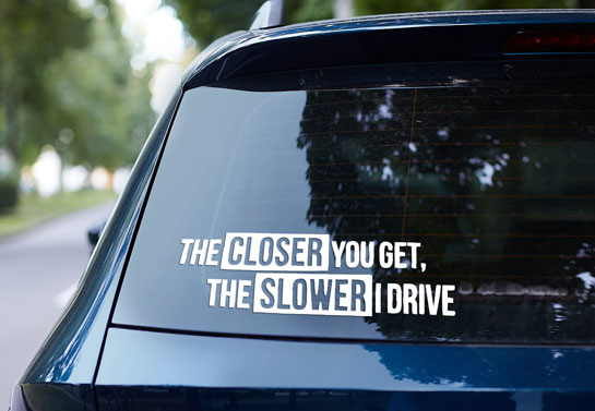 humorous quote printed on the rear window
