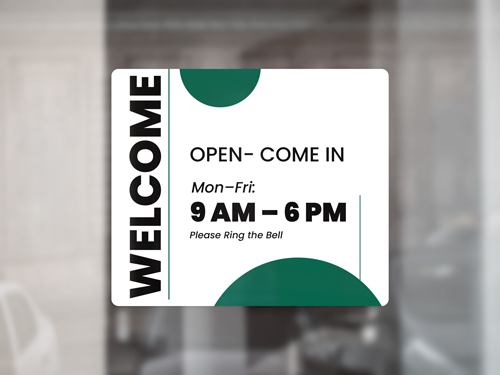 Welcome opaque window decal showing store hours.