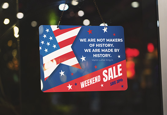 Sale sign for MLK day with a quote by Martin Luther King designed for a front door window