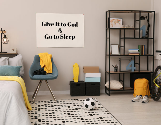 "Give it to God and go to sleep" quote motivational wall art near the bed