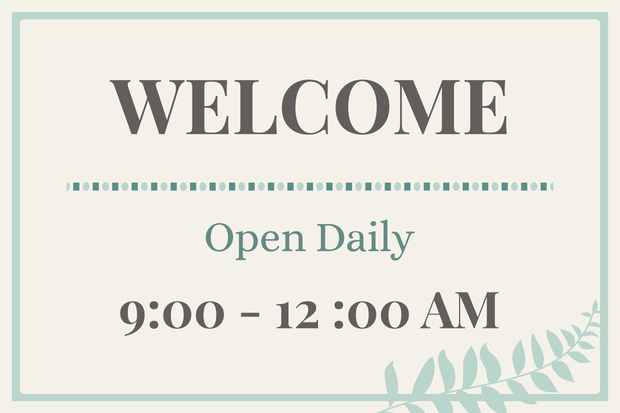 Welcome, Open Daily With Operating Hours Sign Template | Square Signs