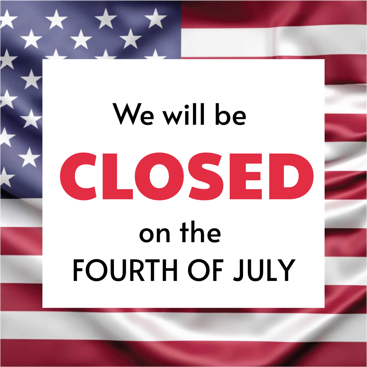 American Flag-Themed Closed on 4th of July Sign Template | Square Signs