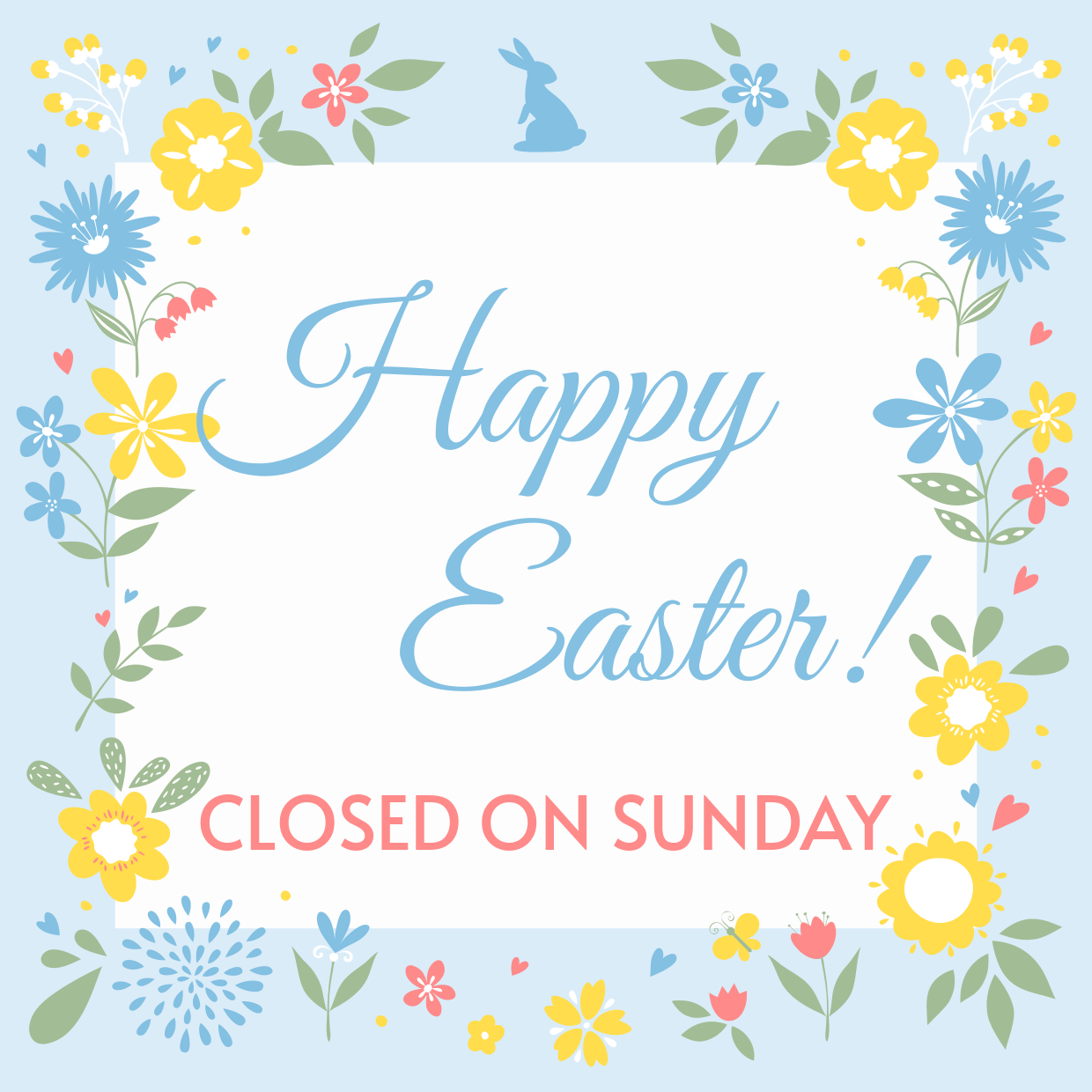 Blue and Yellow Flowers Easter Closed Sign Template | Square Signs