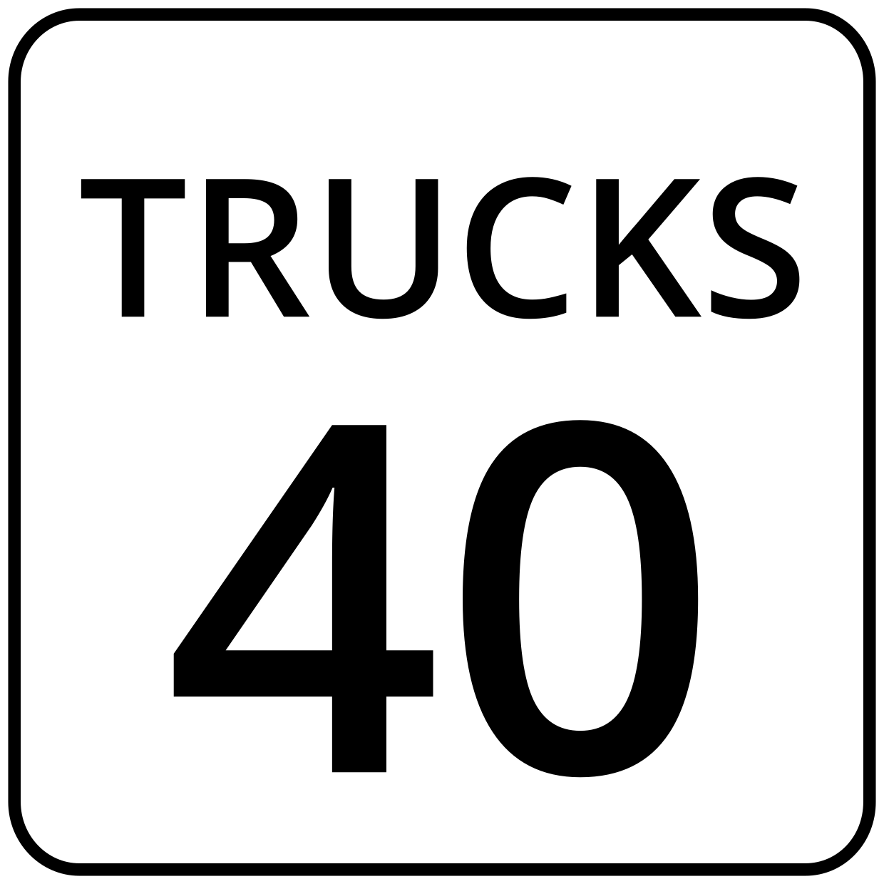 Trucks 40 Highway Speed Limit Regulatory Sign Template | Square Signs