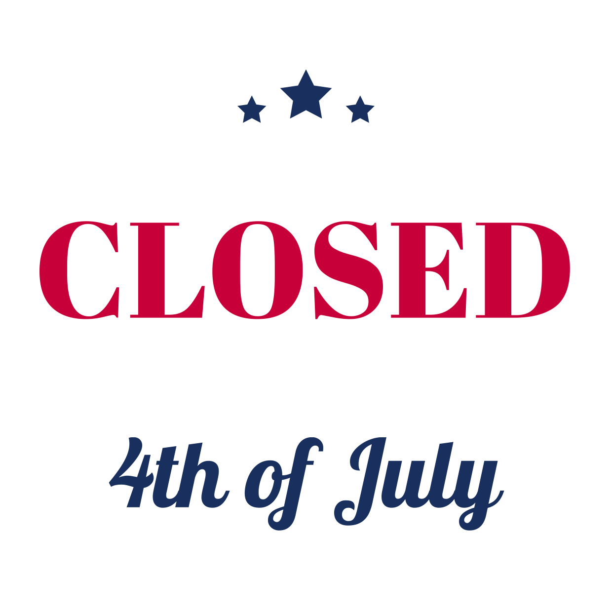 Red-Blue Note With Stars 4th of July Closed Sign Template | Square Signs