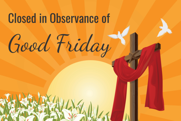 Closed in Observance of Good Friday Sign Template Square Signs