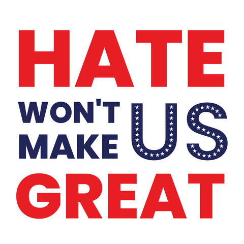 Hate Won’t Make Us Great Protest Sign Template