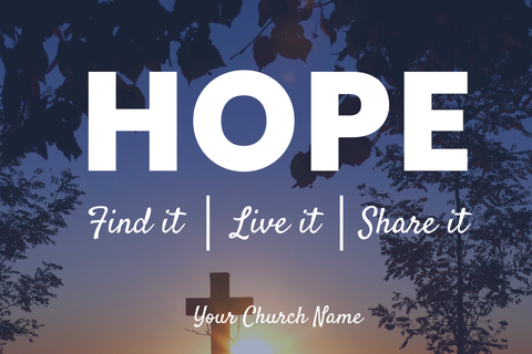 Hope, Find It, Live It, Share It Church Sign Template