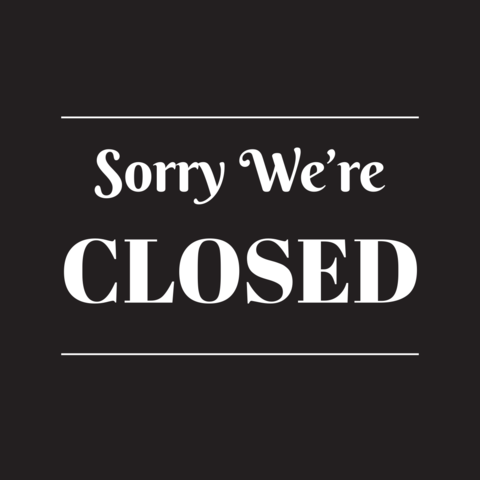 White Bold Typography Closed Sign Template