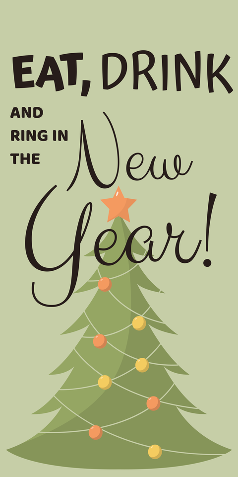 Eat, Drink and Ring in the New Year Sign Template