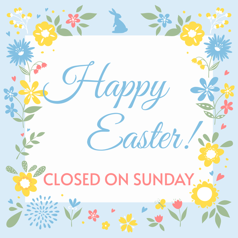 Blue and Yellow Flowers Easter Closed Sign Template