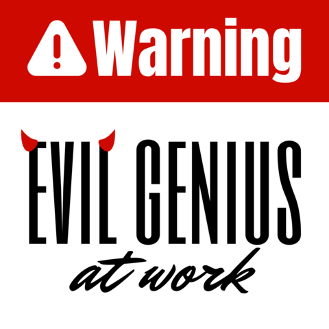 Warning Evil Genius at Work in Black and Red Sign Template