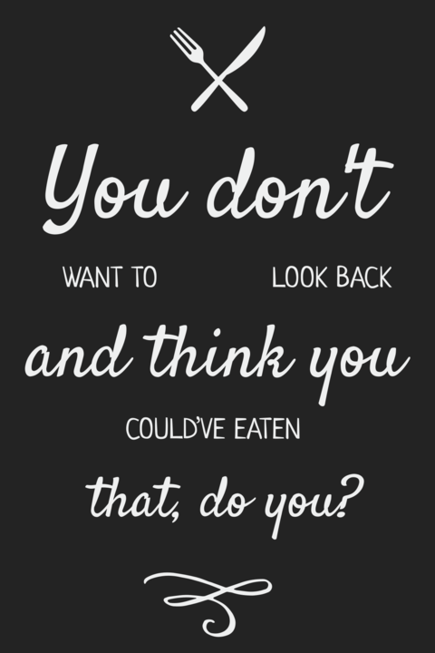 Funny Restaurant Food Quote Cusive Font Sign Template