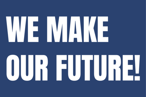 We Make Our Future Protest Sign Template