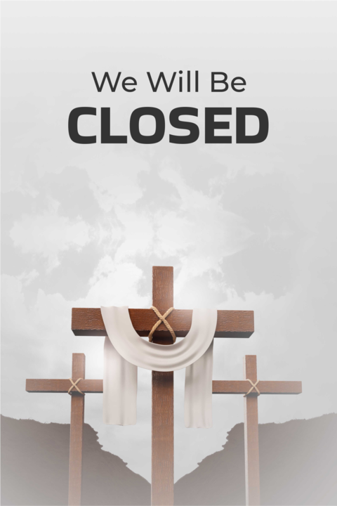 Wooden Crosses Image Good Friday Closed Sign Template